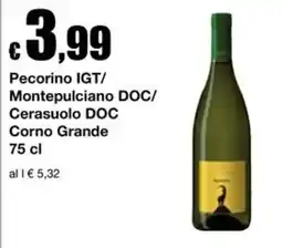 Sì con te Market Pecorino IGT/ Montepulciano DOC/ Cerasuolo DOC Corno Grande offerta
