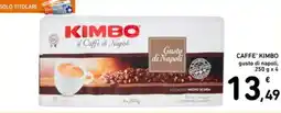 Spazio Conad Caffè Kimbo gusto di napoli offerta