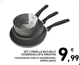 Spazio Conad Set 2 padelle Ø22-Ø26 e casseruola Ø16 Kreativa offerta