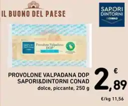 Spazio Conad Provolone Valpadana DOP Sapori&Dintorni Conad offerta