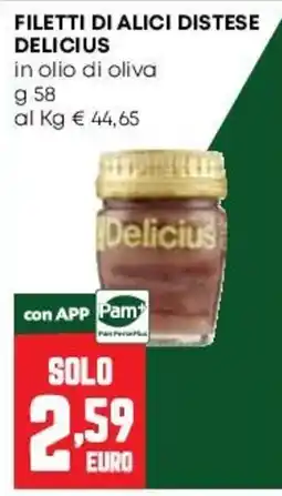 Pam Filetti di alici distese Delicius offerta