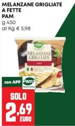 Pam Melanzane grigliate Pam offerta