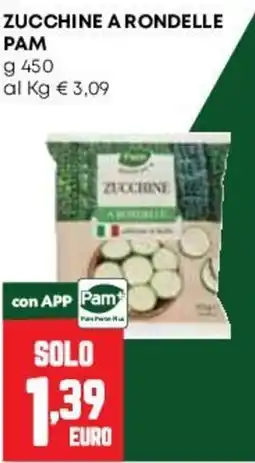 Pam Zucchine a rondelle Pam offerta