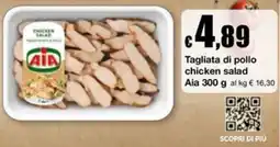 Sì con te Market Tagliata di pollo chicken salad Aia offerta