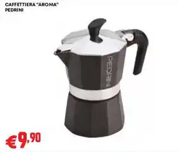 Pam Caffettiera Aroma Pedrini offerta