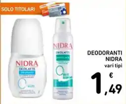 Spazio Conad Deodoranti Nidra offerta