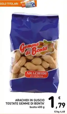 Spazio Conad Arachidi in guscio Gemme di Bonta' offerta