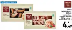 Spazio Conad Sugo crostacei con gamberi argenti con Scampi e frutti di mare offerta