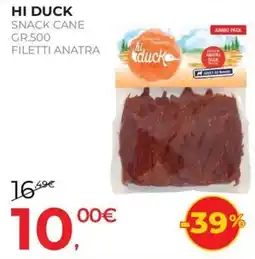Arcaplanet Hi Duck filetti anatra offerta