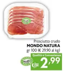 Maxi Supermercati Prosciutto crudo Mondo Natura offerta