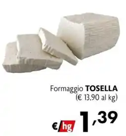 Maxi Supermercati Formaggio Tosella offerta