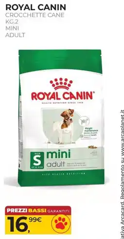Arcaplanet Royal Canin mini adult offerta