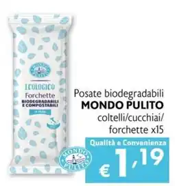 Maxi Supermercati Posate biodegradabili MONDO PULITO offerta