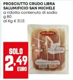 Panorama Prosciutto crudo libra San Michele offerta