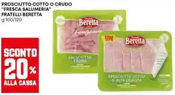 Panorama Prosciutto cotto o crudo Fratelli Beretta offerta