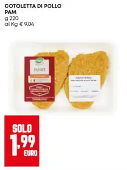Panorama Cotoletta di pollo Pam offerta