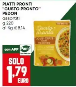 Panorama Piatti Pronti Gusto Pronto Pedon offerta