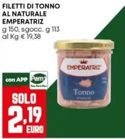Panorama Filetti di tonno al naturale Emperatriz offerta