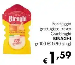 Maxi Supermercati Formaggio grattugiato fresco Granbiraghi Biraghi offerta