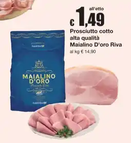 Sì con te Prosciutto Cotto Maialino D'oro Riva offerta
