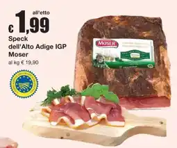 Sì con te Speck dell'Alto Adige IGP Moser offerta
