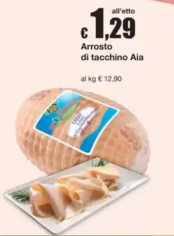 Sì con te Arrosto di tacchino Aia offerta