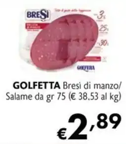 Maxi Supermercati Golfetta Bresi di manzo offerta