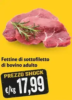 Maxi Supermercati Fettine di sottofiletto di bovino adulto offerta
