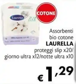 Maxi Supermercati Assorbenti bio cotone Laurella offerta