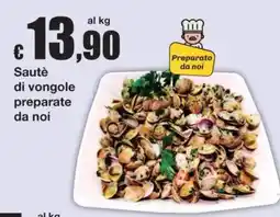 Sì con te Sauté di vongole preparate da noi offerta