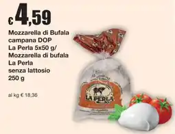 Sì con te Mozzarella di Bufala campana DOP La Perla senza lattosio offerta