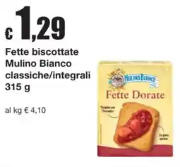 Sì con te Fette biscottate Mulino Bianco offerta