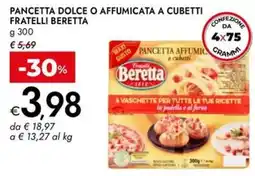 Bennet Pancetta affumicata a cubetti Fratelli Beretta offerta