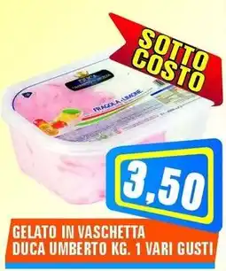 Punto Vigas Gelato in vaschetta Duca Umberto offerta