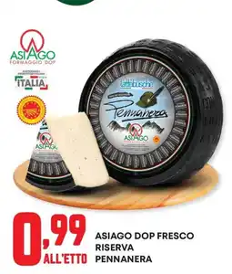 Panorama Asiago Dop Fresco Riserva Pennanera offerta