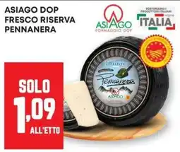 Pam Asiago Dop Fresco Riserva Pennanera offerta