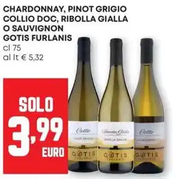 Pam Chardonnay, Pinot Grigio, Ribolla Gialla o Sauvignon Gotis Furlanis offerta