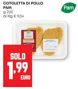 Pam Cotoletta di pollo Pam offerta