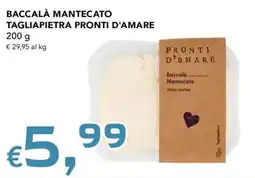 Migross Supermercati e Market Baccalà mantecato Tagliapietra Pronti d'Amare offerta