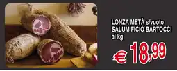 Centro Oceano Lonza metà s/vuoto Salumificio Bartocci offerta