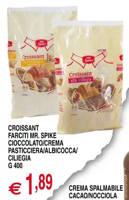 Centro Oceano Croissant farciti Mr. Spike cioccolato/crema pasticciera/albicocca/ciliega offerta