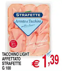 Centro Oceano Tacchino light affettato Strafette offerta