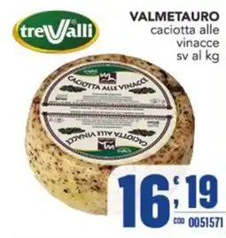 Gruppo di Palo Valmetauro caciotta alle vinacce offerta