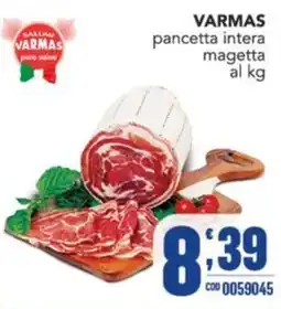 Gruppo di Palo Varmas pancetta intera magetta offerta