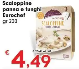 Eurospar Scaloppine panna e funghi Eurochef offerta