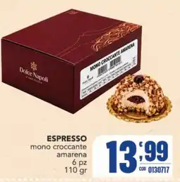 Gruppo di Palo Dolce Napoli mono croccante amarena offerta