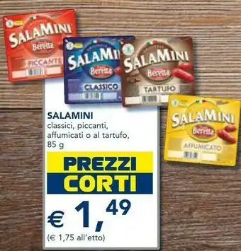 Esselunga Fratelli beretta - salamini classici 85 g(ml) offerta