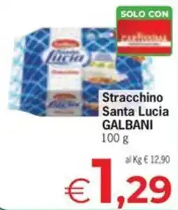 Despar Stracchino Santa Lucia Galbani offerta