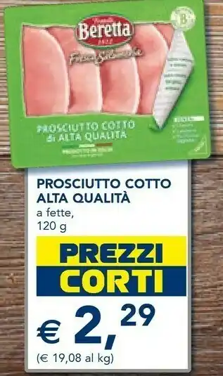 Esselunga Beretta - prosciutto cotto alta qualità 120 g(ml) offerta