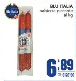 Gruppo di Palo Blu Italia Salsiccia Piccante offerta